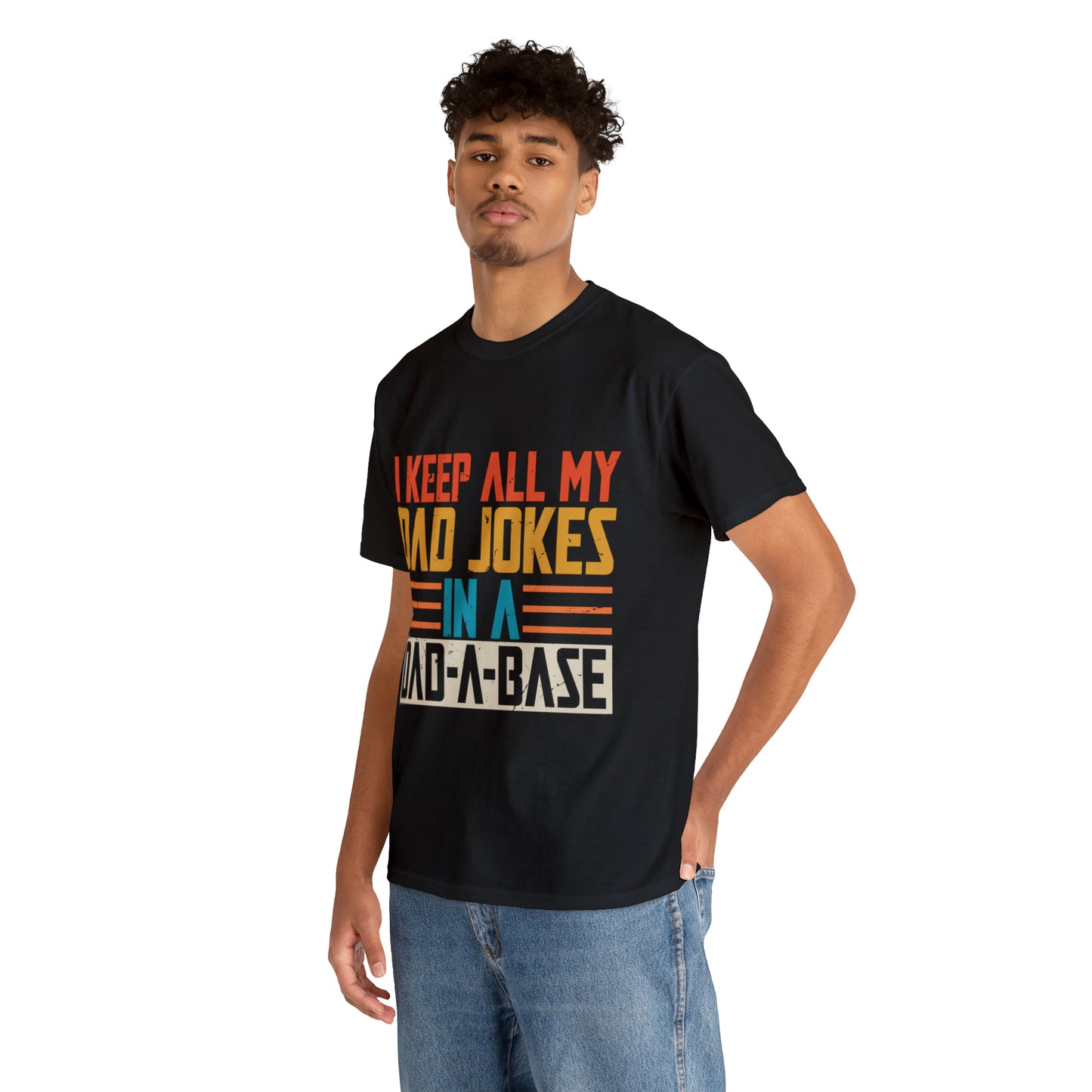 I Keep All My Dad Jokes In My Dad-A-Bash Shirt