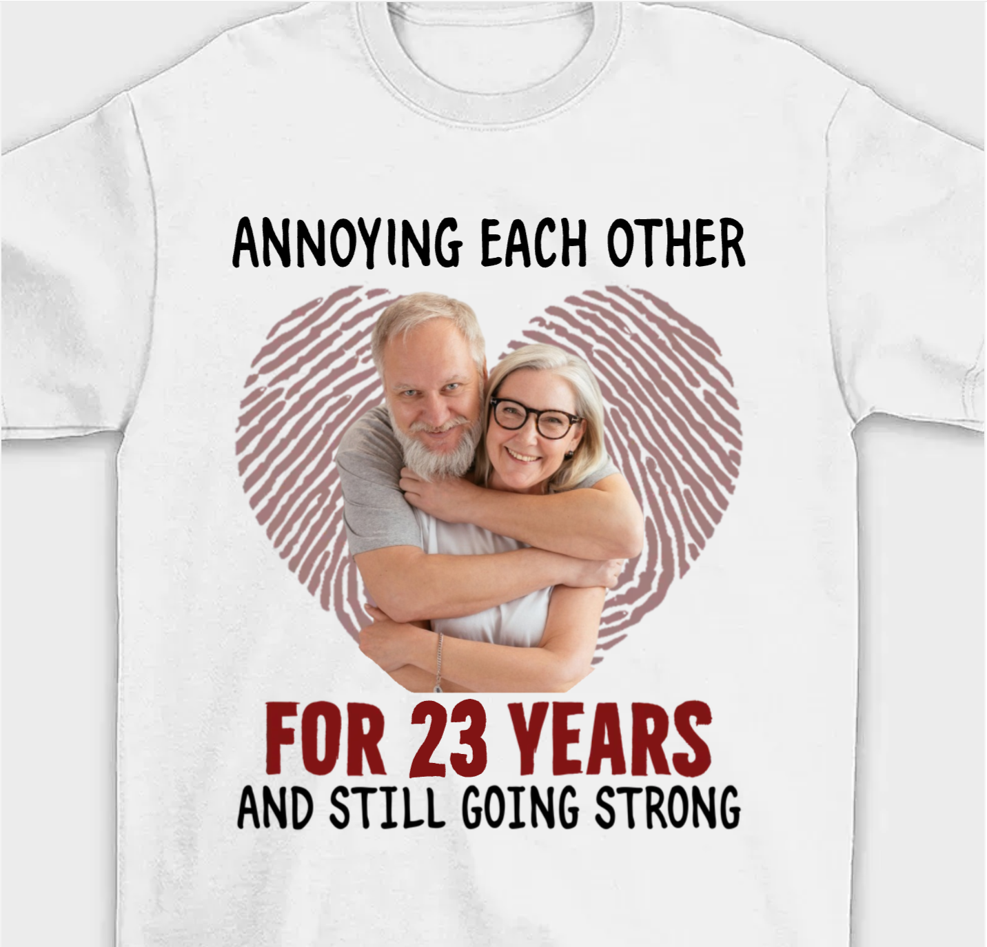 Annoying Each Other For Many Years Still Going Strong - Anniversary Gifts, Gift For Couples, Husband Wife - Personalized Unisex T-shirt