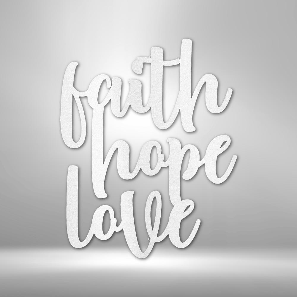 Faith Hope Love Script - Metal Art - Faith