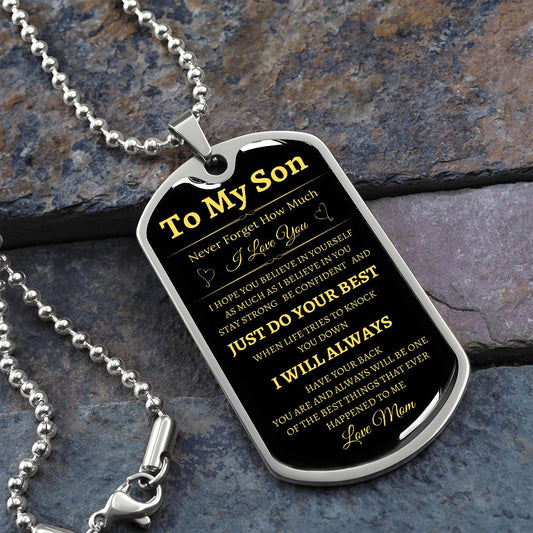 To My Son - Never Forget - Dog Tag